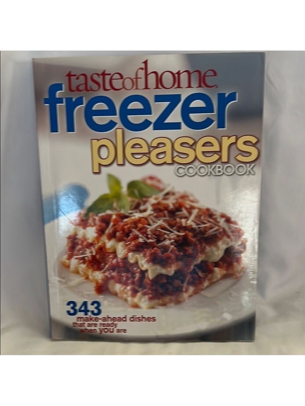 Taste of Home Freezer Pleasers Cookbook